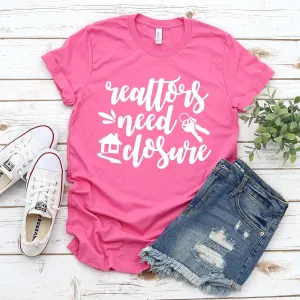Pink Realtors Need Closure - Short Sleeve Tee Shirt